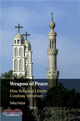 Weapon of Peace：How Religious Liberty Combats Terrorism