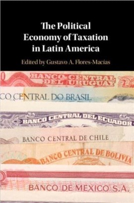 The Political Economy of Taxation in Latin America