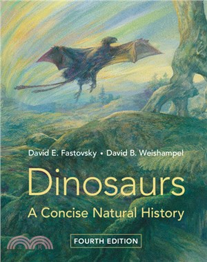 Dinosaurs：A Concise Natural History