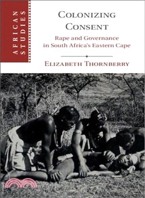 Colonizing Consent ― Rape and Political Authority in South Africa in the Nineteenth Century