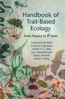 Handbook of Trait-Based Ecology：From Theory to R Tools