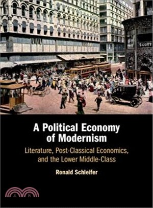 A Political Economy of Modernism ― Literature, Post-classical Economics, and the Lower Middle-class