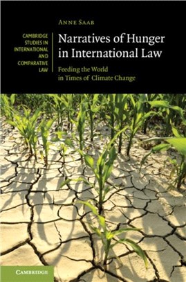 Narratives of Hunger in International Law ― Feeding the World in Times of Climate Change