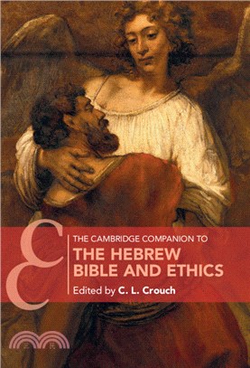 The Cambridge Companion to the Hebrew Bible and Ethics