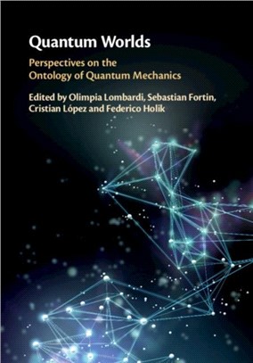 Quantum Worlds ― Perspectives on the Ontology of Quantum Mechanics