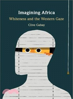 Imagining Africa ― Whiteness and the Western Gaze