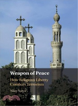 Weapon of Peace ― How Religious Liberty Combats Terrorism