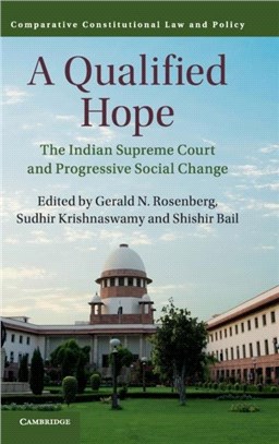 A Qualified Hope ― The Indian Supreme Court and Progressive Social Change