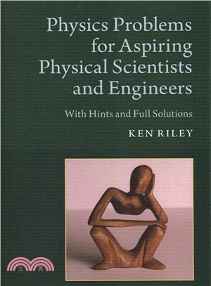 Physics Problems for Aspiring Physical Scientists and Engineers ― With Hints and Full Solutions