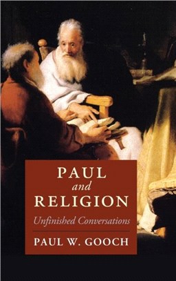 Paul and Religion：Unfinished Conversations