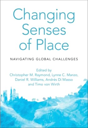 Changing Senses of Place：Navigating Global Challenges