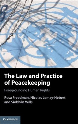 The Law and Practice of Peacekeeping