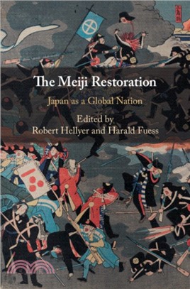 The Meiji Restoration：Japan as a Global Nation