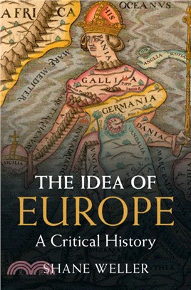 The Idea of Europe：A Critical History