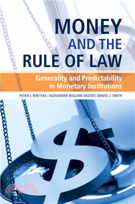 Money and the Rule of Law: Generality and Predictability in Monetary Institutions