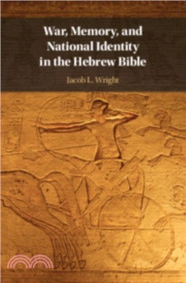 War, Memory, and National Identity in the Hebrew Bible