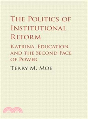The Politics of Institutional Reform ― Katrina, Education, and the Second Face of Power