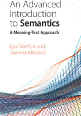An Advanced Introduction to Semantics ― A Meaning-text Approach