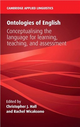 Ontologies of English ― Conceptualising the Language for Learning, Teaching, and Assessment