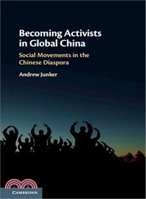 Becoming Activists in Global China ― Social Movements in the Chinese Diaspora