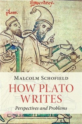 How Plato Writes：Perspectives and Problems