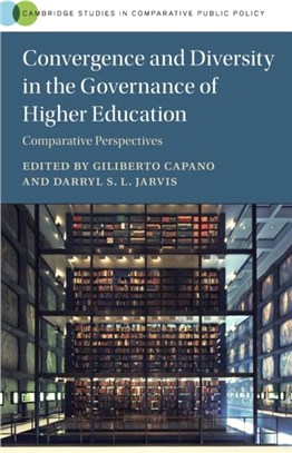 Convergence and Diversity in the Governance of Higher Education：Comparative Perspectives