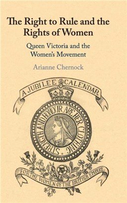 The Right to Rule and the Rights of Women in Victorian Britain