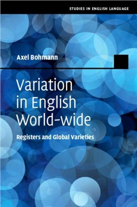 Variation <em>in</em> <em>English</em> Worldwide ― Registers and Global Varieties