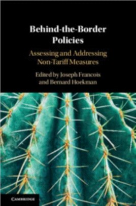 Behind-the-border Policies ― Assessing and Addressing Non-tariff Measures