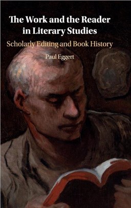 Work and the Reader in Literary Studies ― Scholarly Editing and Book History