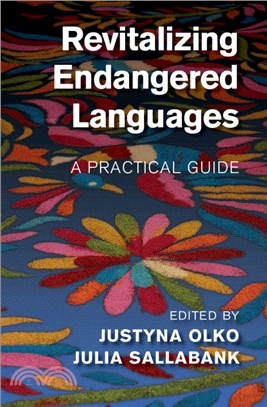 Revitalizing Endangered Languages：A Practical Guide