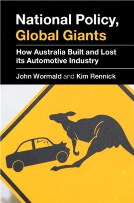 National Policy, Global Giants ― How Australia Built and Lost Its Automotive Industry