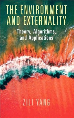 The Environment and Externality：Theory, Algorithms and Applications