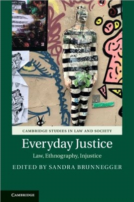 Everyday Justice ― Law, Ethnography, Injustice