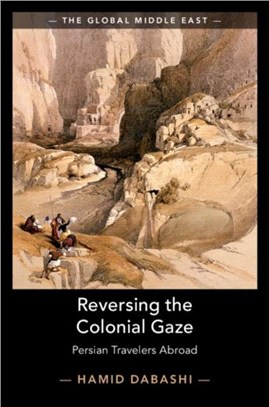 Reversing the Colonial Gaze ― Persian Travelers Abroad