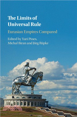 The Limits of Universal Rule：Eurasian Empires Compared