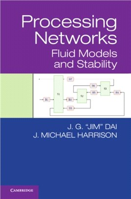 Processing Networks：Fluid Models and Stability