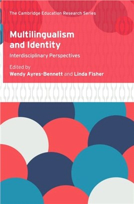 Multilingualism and Identity：Interdisciplinary Perspectives