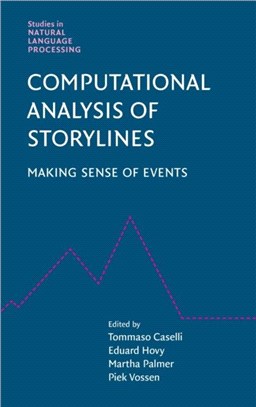 Computational Analysis of Storylines：Making Sense of Events