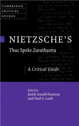 Nietzsche's 'Thus Spoke Zarathustra'：A Critical Guide