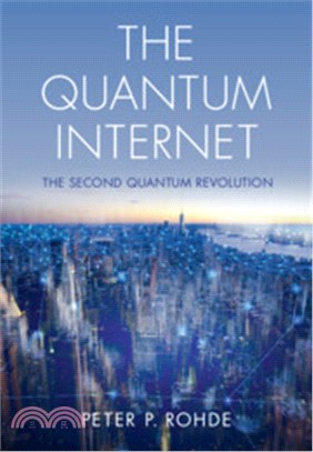 The Quantum Internet：The Second Quantum Revolution