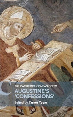 The Cambridge Companion to Augustine's Confessions