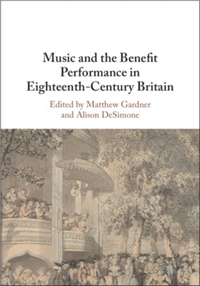 Music and the Benefit Performance in Eighteenth-century Britain