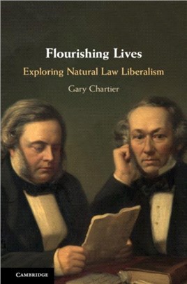 Flourishing Lives ― Exploring Natural Law Liberalism