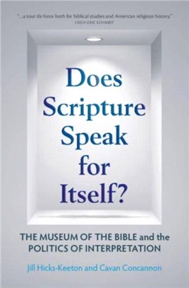 Does Scripture Speak for Itself?：The Museum of the Bible and the Politics of Interpretation