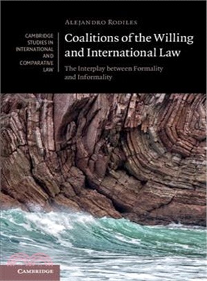 Coalitions of the Willing and International Law ― The Interplay Between Formality and Informality