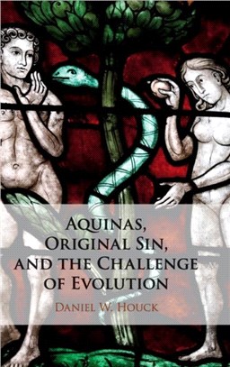 Aquinas, Original Sin, and the Challenge of Evolution