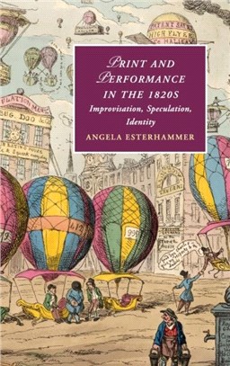 Print and Performance in the 1820s ― The Late-romantic Information Age