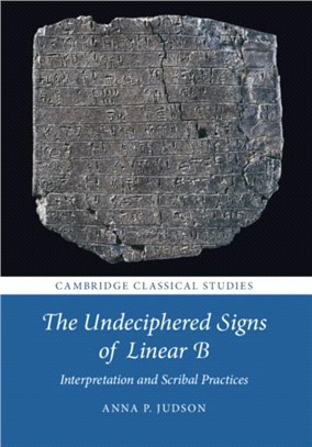 The Undeciphered Signs of Linear B：Interpretation and Scribal Practices