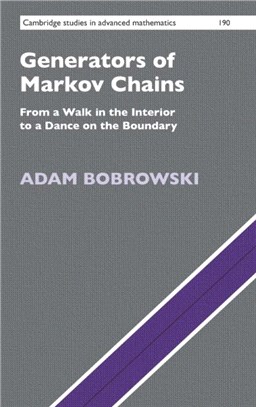 Generators of Markov Chains：From a Walk in the Interior to a Dance on the Boundary